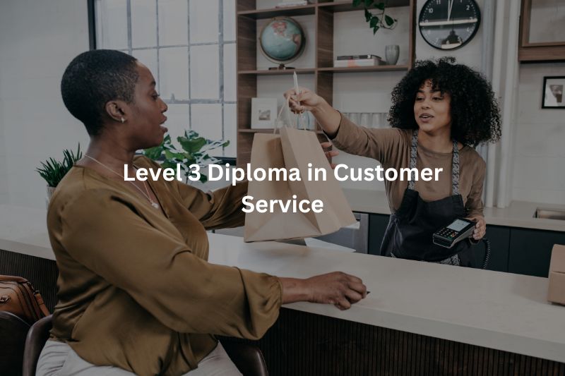 Diploma in Customer Service